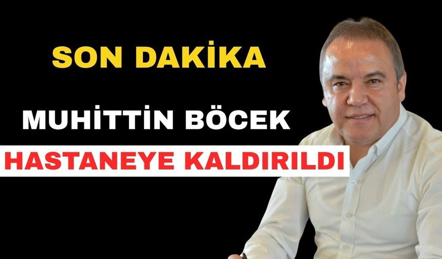 Son dakika... Muhittin Böcek cezaevinden hastaneye kaldırıldı