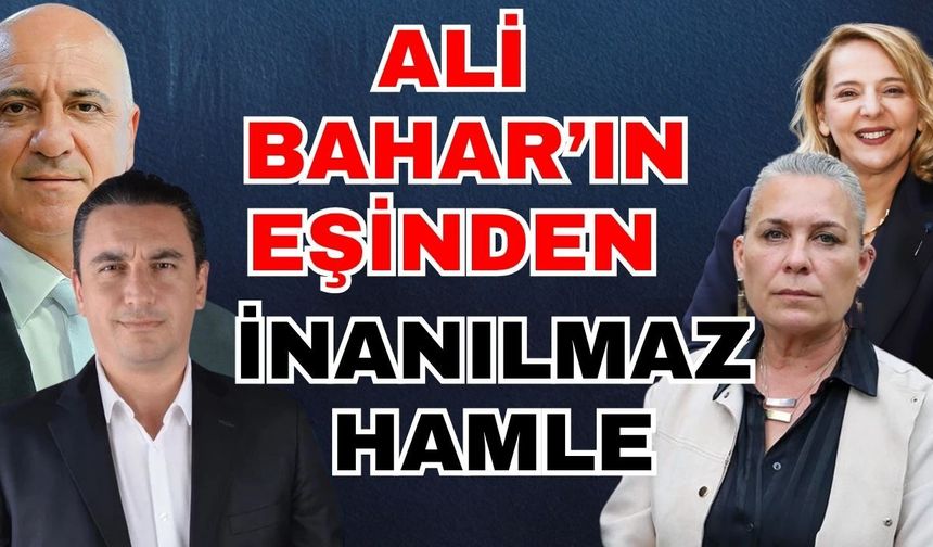 Ali Bahar’ın eşinden inanılmaz hamle