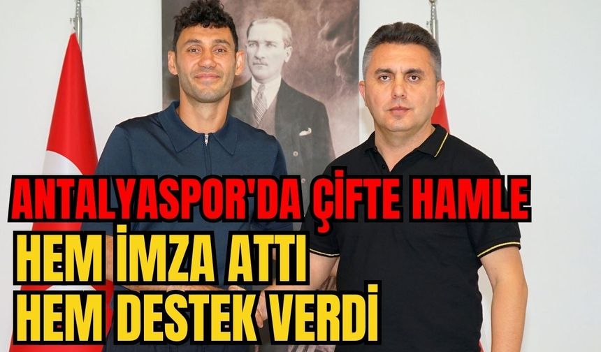 Antalyaspor'da Veysel Sarı'dan çifte hamle: Hem imza attı hem destek verdi