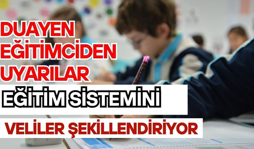 Duayen eğitimciden uyarılar! Eğitim sistemini, veliler şekillendiriyor