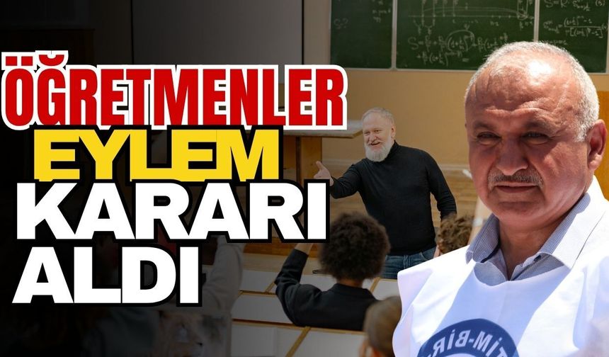 Öğretmenler eylem kararı aldı
