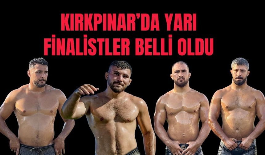 Kırkpınar’da çeyrek finaller sonuçlandı… Orhan Okulu ve Ali Gürbüz'e soğuk duş