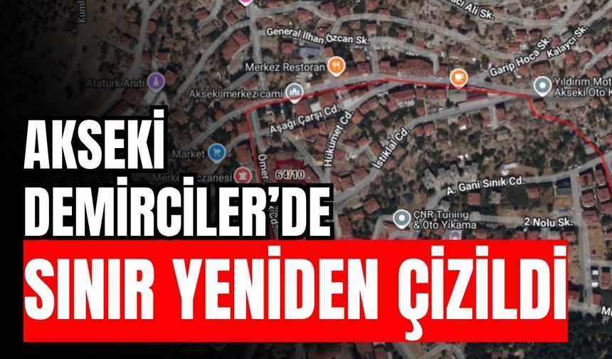 Akseki Demirciler’de sınır yeniden çizildi