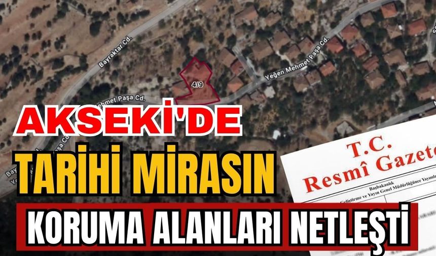Akseki'de tarihi mirasın koruma alanları netleşti