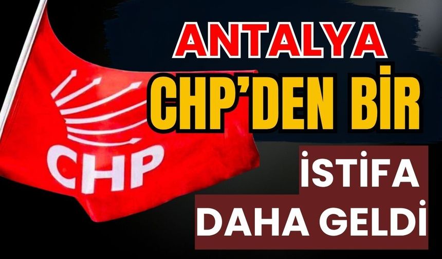 Antalya’dan bir istifa daha geldi! Bekir Kumbul istifa etti