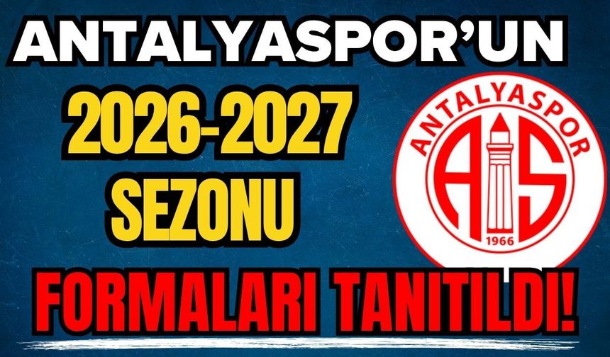 Antalyaspor’un 2026-2027 sezonu formaları tanıtıldı!