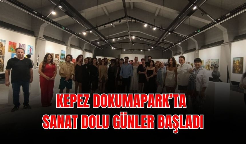 Kepez Dokumapark ’ta sanat dolu günler başladı