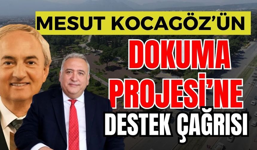 Mesut Kocagöz’ün Dokuma Projesi’ne destek çağrısı