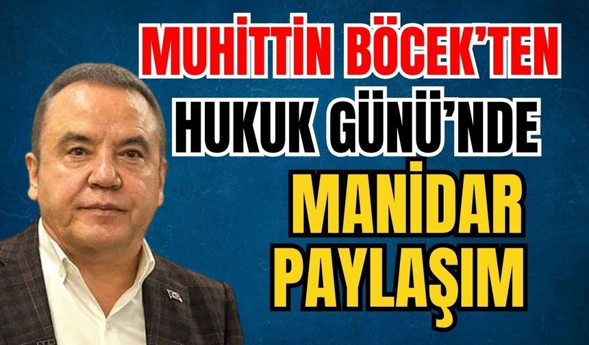 Muhittin Böcek’ten Hukuk Günü’nde manidar paylaşım