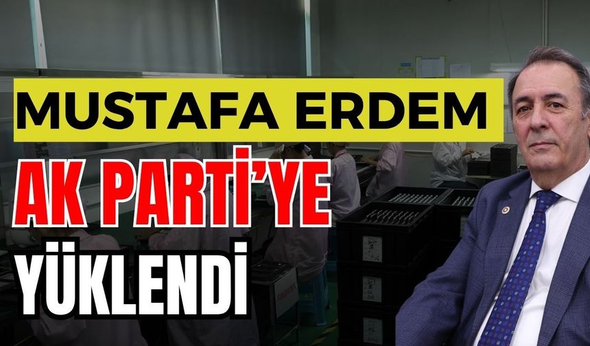 CHP'li Vekil Mustafa Erdem Ak Parti’ye yüklendi