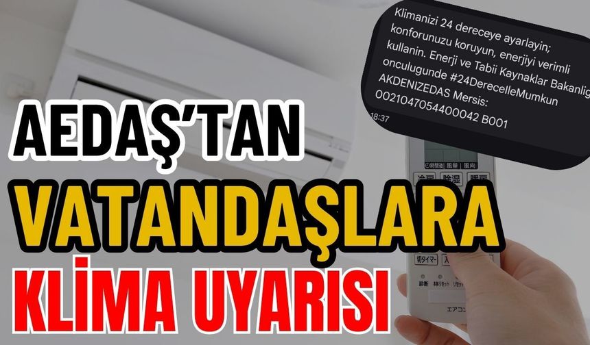 AEDAŞ’tan vatandaşlara klima uyarısı