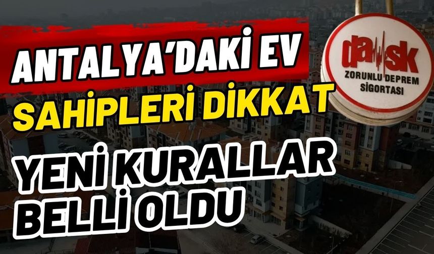 Antalya’daki ev sahipleri dikkat! Yeni kurallar belli oldu