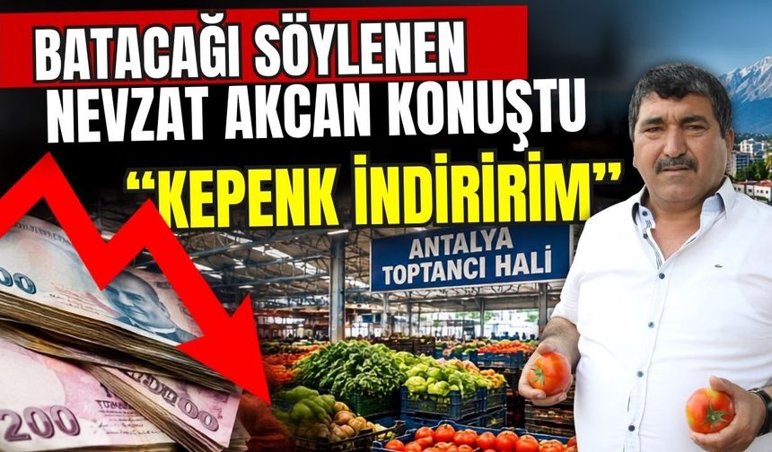 Batacağı söylenen Nevzat Akcan konuştu; “Kepenk indiririm”
