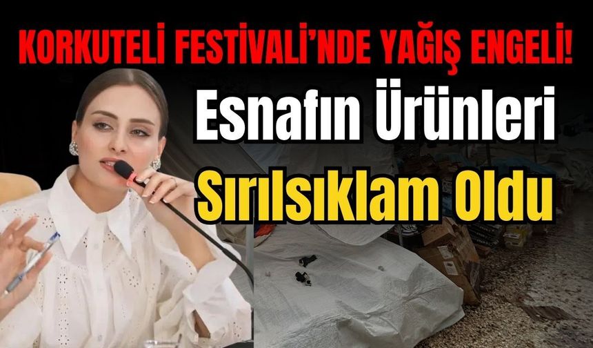Korkuteli Festivali’nde yağış engeli! Esnafın ürünleri sırılsıklam oldu