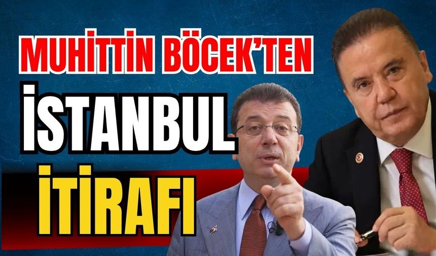 Muhittin Böcek’ten İstanbul itirafı