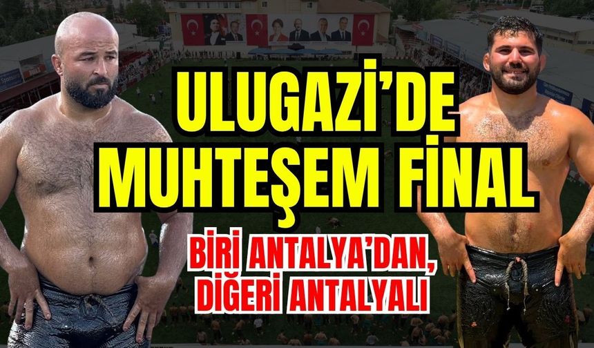 Ulugazi Yağlı Güreşleri'nde muhteşem final... Biri Antalyalı, biri Antalya'dan