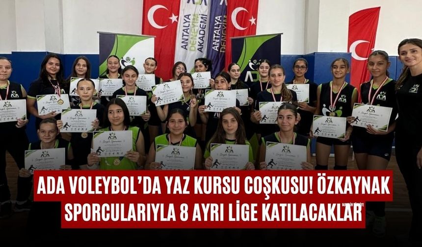 ADA Voleybol’da yaz kursu coşkusu! Özkaynak sporcularıyla 8 ayrı lige katılacaklar
