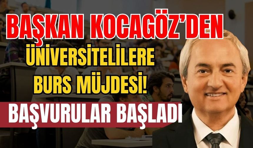 Başkan Kocagöz’den üniversitelilere burs müjdesi! Başvurular başladı