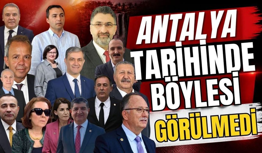 Antalya tarihinde böylesi görülmedi