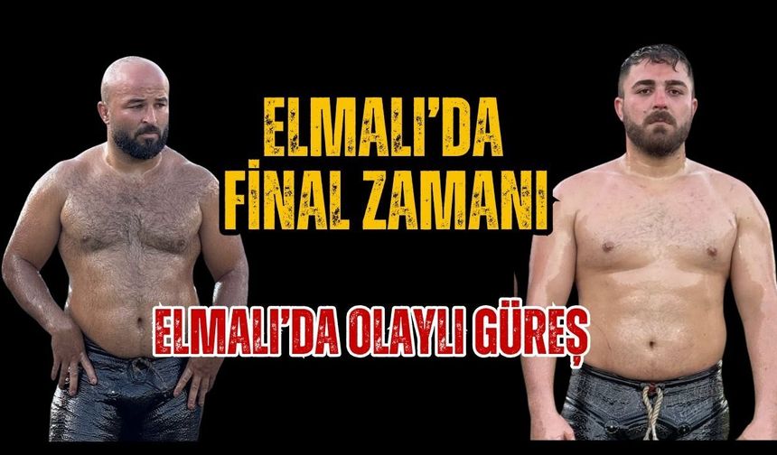Elmalı’da olaylı güreş... Finalistler belli oldu