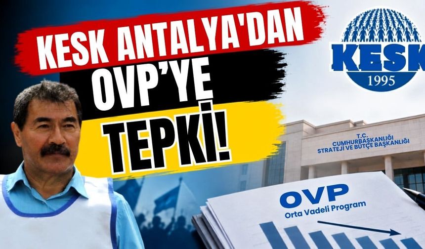 KESK Antalya’dan OVP’ye tepki
