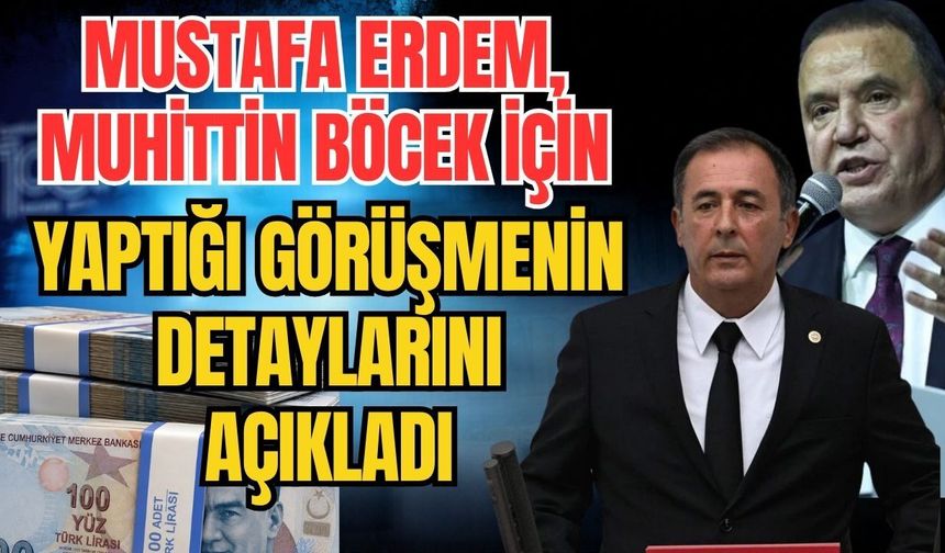 Mustafa Erdem, Muhittin Böcek için yaptığı görüşmenin detaylarını açıkladı