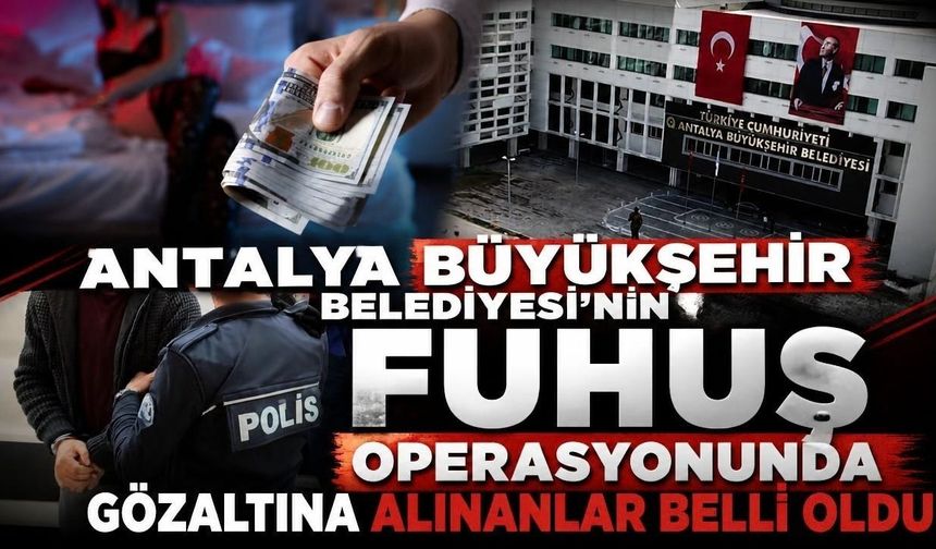 Büyükşehir operasyonunda gözaltına alınanlar belli oldu