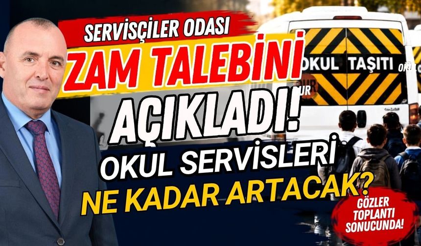 Servisçiler Odası zam talebini açıkladı. Okul servisleri ne kadar artacak?