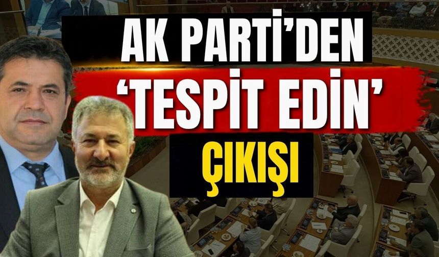 AK Parti’den ‘Tespit edin’ çıkışı