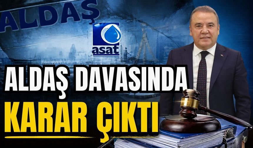 ALDAŞ davasında karar çıktı