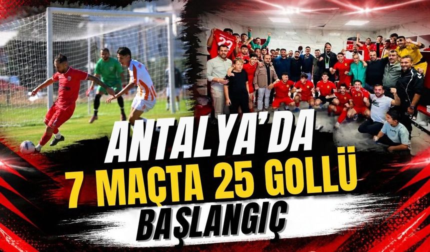 Antalya’da 7 maçta 25 gollü başlangıç! Sal’ın ilk haftasında deplasman takımları kazandı