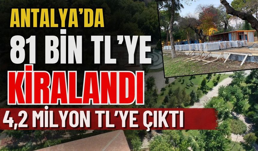 Antalya’da 81 bin TL’ye kiralandı, 4,2 milyon TL’ye çıktı! Sayıştay’dan Antalya için dikkat çeken rapor