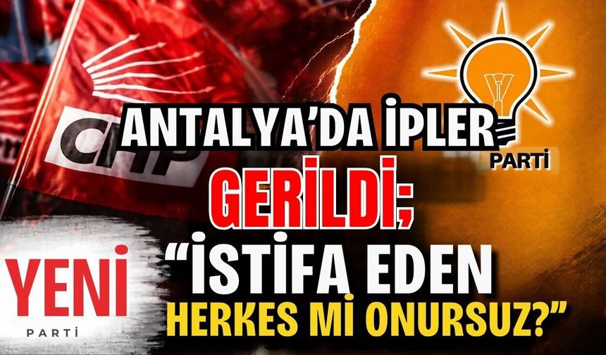 Antalya’da ipler gerildi! İsa Yıldırım’dan “Onursuz” tepkisi