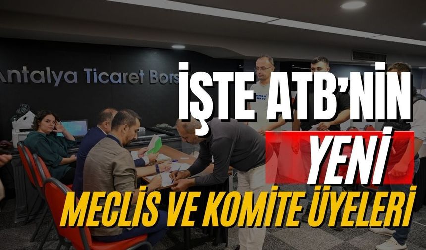 İşte ATB’nin yeni meclis ve komite üyeleri