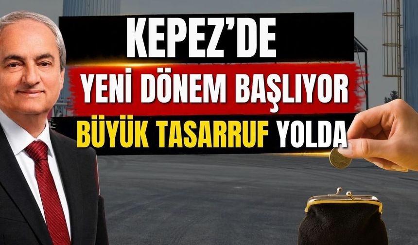 Kepez’de yeni dönem başlıyor! Büyük tasarruf yolda