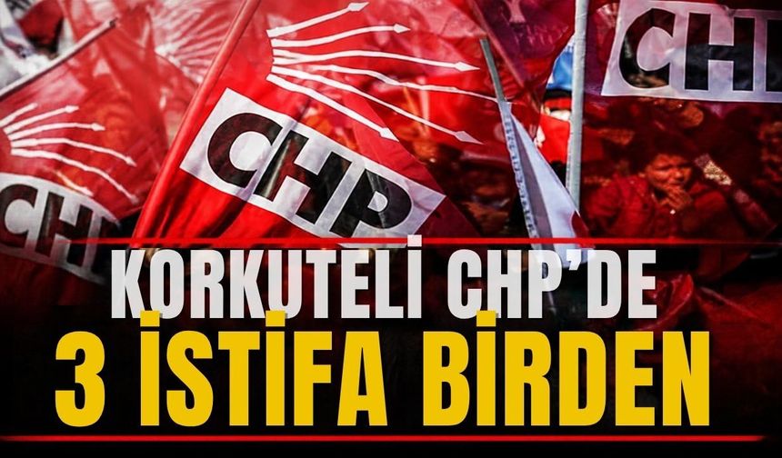 Korkuteli CHP’de 3 istifa birden! Görevlerine bağımsız devam edecekler