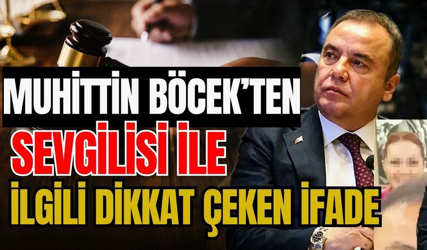 Muhittin Böcek’ten sevgilisi ile ilgili dikkat çeken ifade